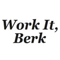 Work It Berk