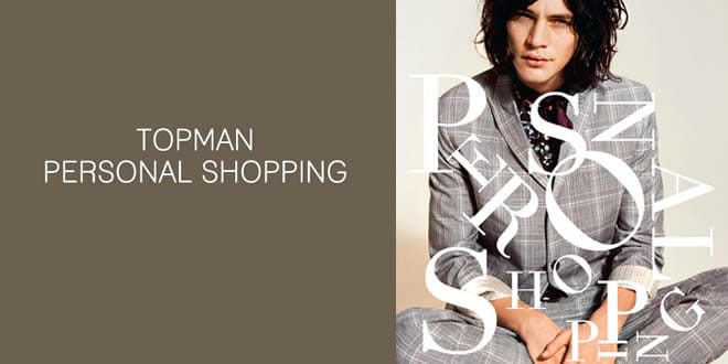 Topman Launch New Personal Shopping Suite