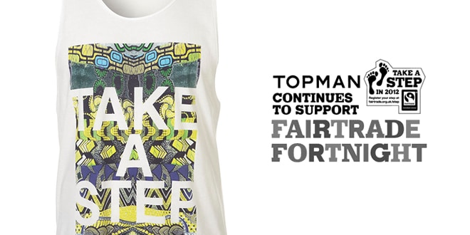 Topman Fairtrade Fortnight