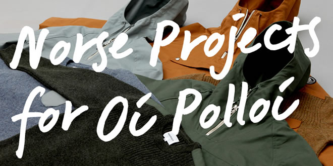 Norse Projects x Oi Polloi Capsule Collection